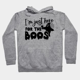 I'm Just Here For The Boos Hoodie